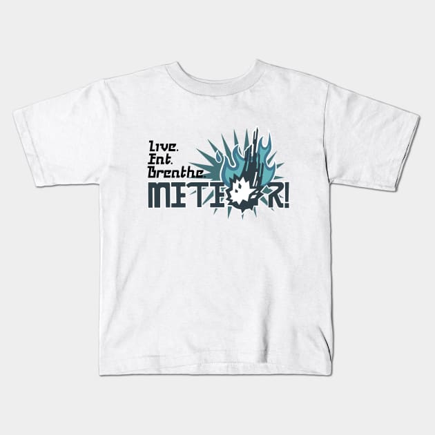 Live. Eat. Breathe. Meteor! - Vyv's Shirt in FFXV Kids T-Shirt by Free2rocknroll